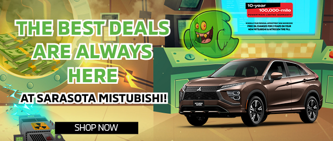 best deals are always at Sarasota Mitsubishi