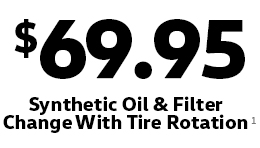 $69.95 Synthetic Oil & Filter Change With Tire Rotation