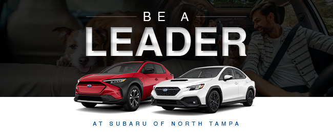 Be a leader at Subaru of North Tampa