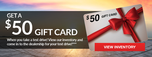 GET $50 when you take a test drive