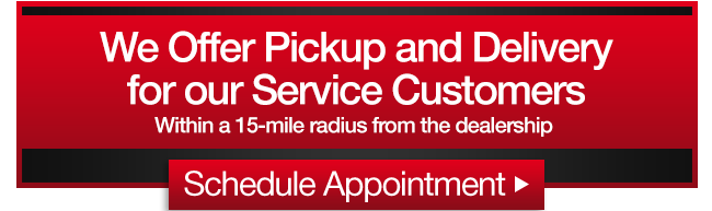 We Offer Complimentary Pickup and Delivery for our Service Customers