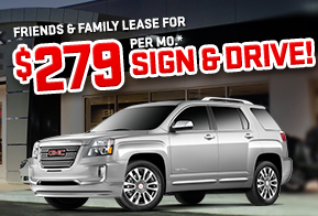 2016 GMC Terrain
STK F0530

Friends & Family Lease for $279 per month*
SIGN & DRIVE!