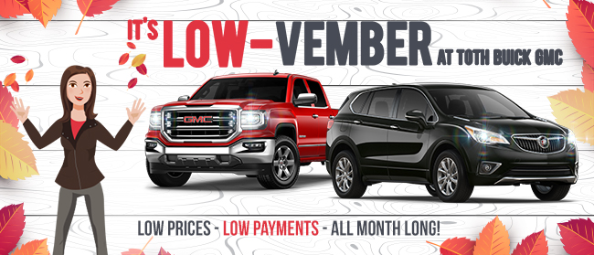 It's Low-Vember At Toth Buick GMC