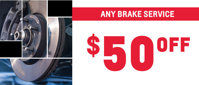 $50 Off Any Brake Service
