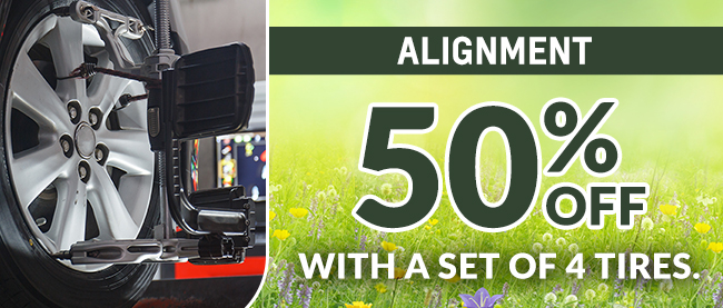 50% off alignment with a set of 4 tires. 