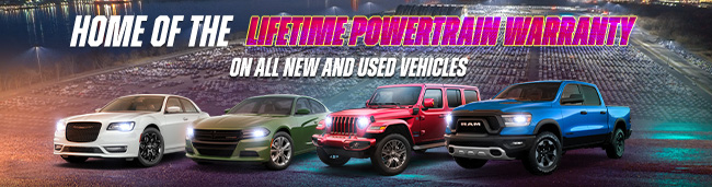 Home of the lifetime powertrain warranty on all new and used vehicles