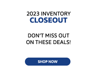 2023 inventory closeout offers, don't miss out on these deals