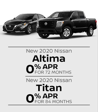 0% for 72 Months – 2020 Nissan Altima, 0% for 84 months – 2020 Nissan Titan