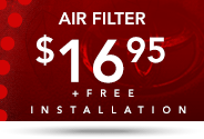 Air Filter
$16.95
+ Free Installation