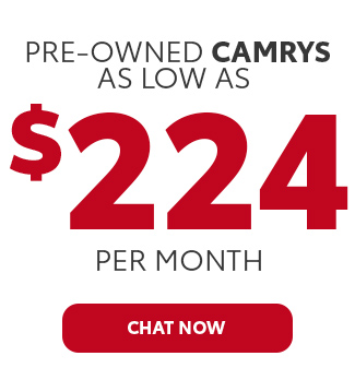 Pre-owned Camrys as low as $224 per month