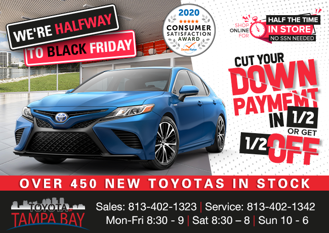 We’re Halfway To Black Friday Cut Your Payment In Half At Toyota Of Tampa Bay!