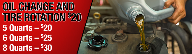 OIL CHANGE AND TIRE ROTATION $20