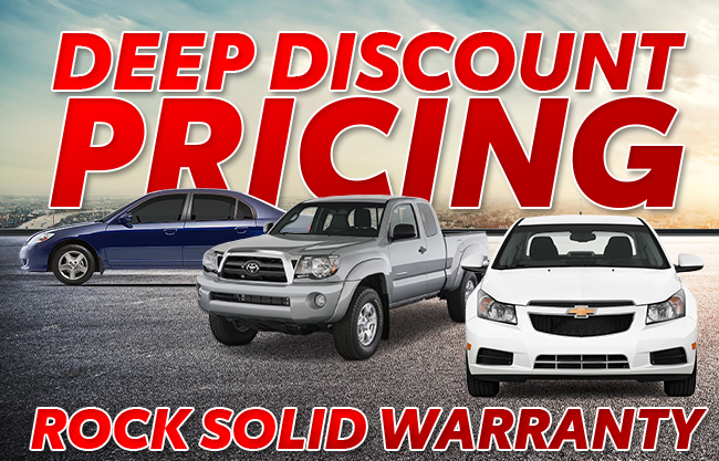 Deep Discount Pricing, Rock Solid Warranty