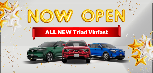 Now Open - All new Triad Vinfast