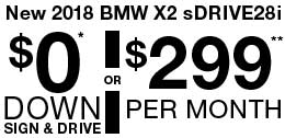 $0* DOWN SIGN & DRIVE OR $299** PER MONTH