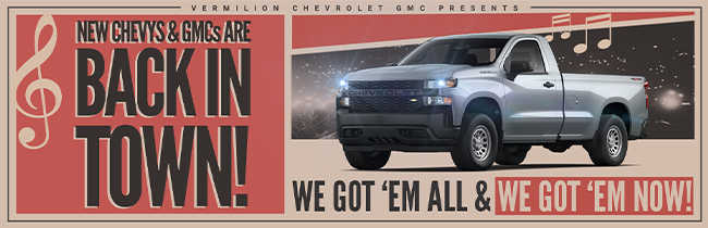 New Chevys and GMCs are back in town - we got em all and we got em now