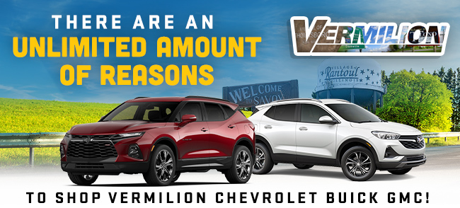 There Are An Unlimited Amount Of Reasons To Shop Vermilion Chevrolet Buick GMC!