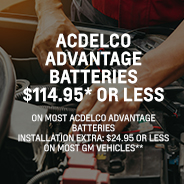 ACDelco ADVANTAGE BATTERIES $114.95* OR LESS