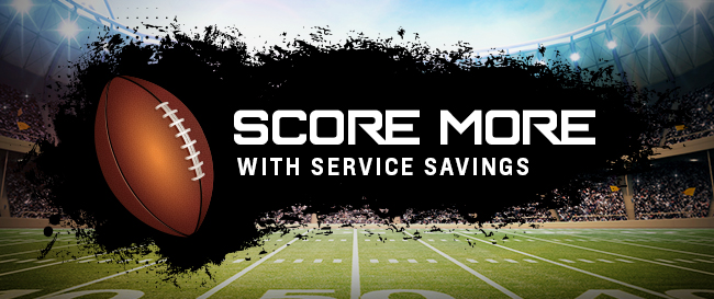 Score More With Service Savings