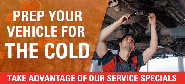 Prep Your Vehicle For The Cold, Take Advantage Of Our Service Specials