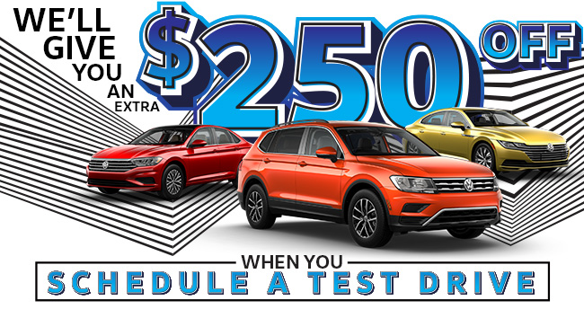 We'll Give You An Extra $250 Off When You Schedule A Test Drive