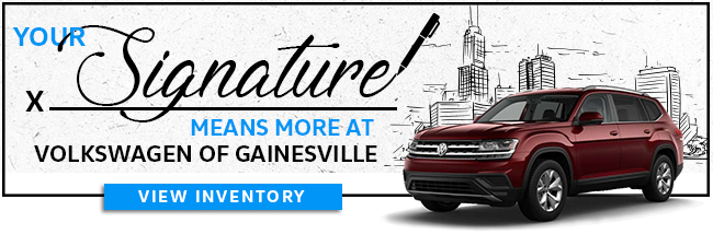 Your Signature Means More At Volkswagen of Gainesville