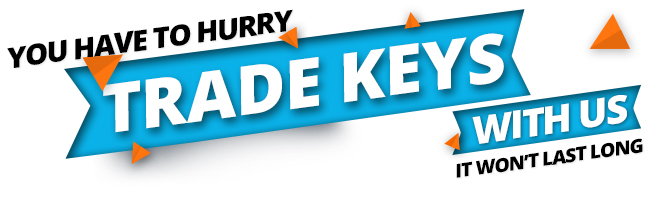 Hurry! Trade Keys With Us, It's Won't Last Long