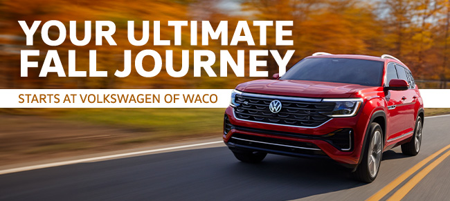 Your ultimate Fall journey starts at Volkswagen of Waco