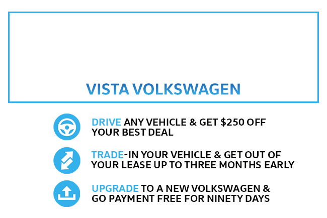 Drive, Trade, and Upgrade At Vista Volkswagen