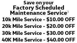 Save on your Factory Scheduled Maintenance Service