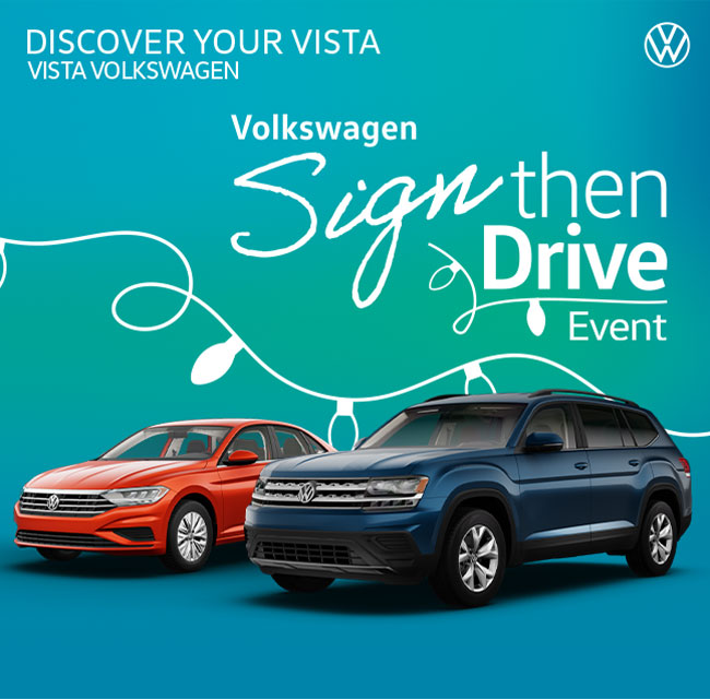 Discover your vista, Vista Volkswagen, Sign then drive event