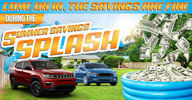 Come On In, The Savings Are Fine During The Summer Savings Splash!