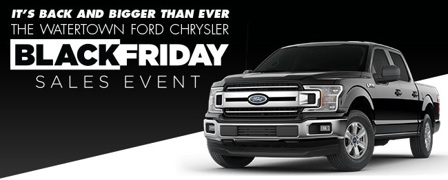 t’s Back And Bigger Than Ever The Watertown Ford Chrysler Black Friday Sales Event