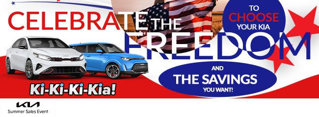 celebrate the freedom to choose your Kia and the savings you want