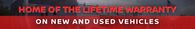 Home of the Lifetime warranty on new and used vehicles