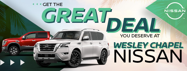 Get The Great Deal You Deserve At Wesley Chapel Nissan