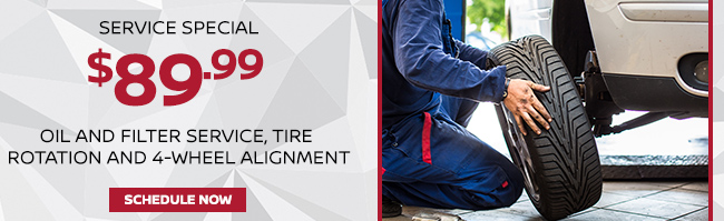 $89.99 Service special Oil And Filter Service, Tire Rotation And 4-Wheel Alignment