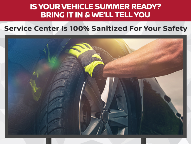 Is Your Vehicle Summer Ready? Bring It In & We’ll Tell You