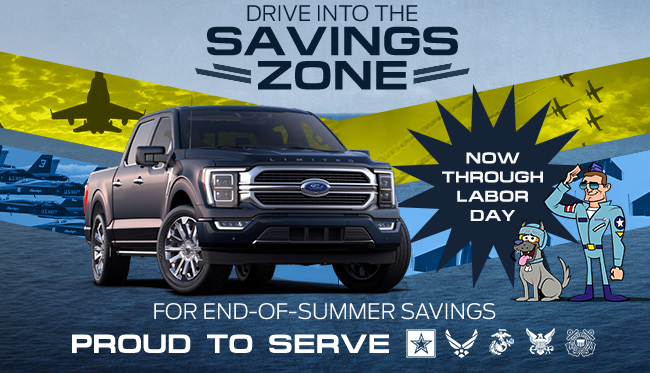 Drive into the savings zone - for End-of-Summer savings proud to serve