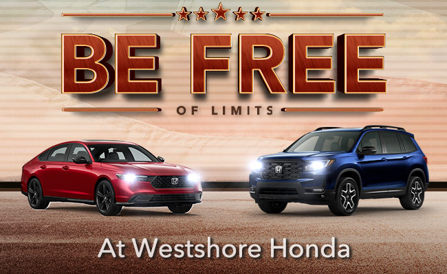 Feel the freedom of driving A new Honda - Memorial Day Specials all months long
