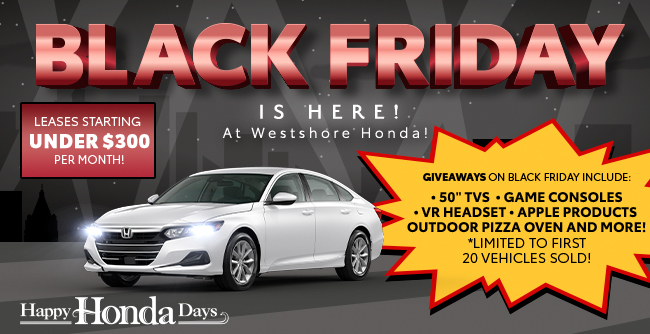 Every day is Black Friday this month, at Westshore Honda