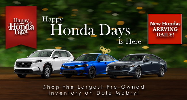 Happy Honda Days is Here. Shop the largest pre-owned inventory on Dale Mabry Blvd.