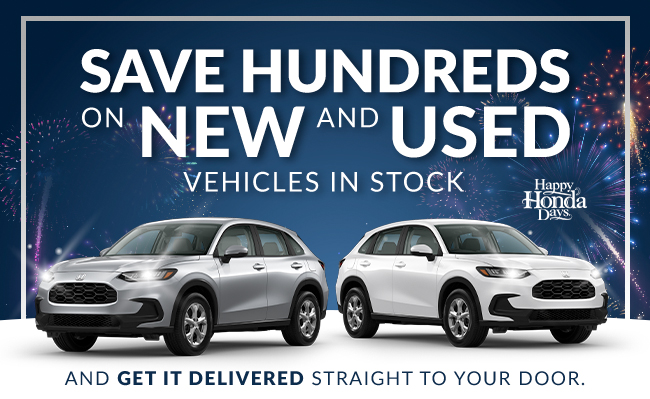 Save hundreds on new and used vehicles in stocks - Happy Honda Days