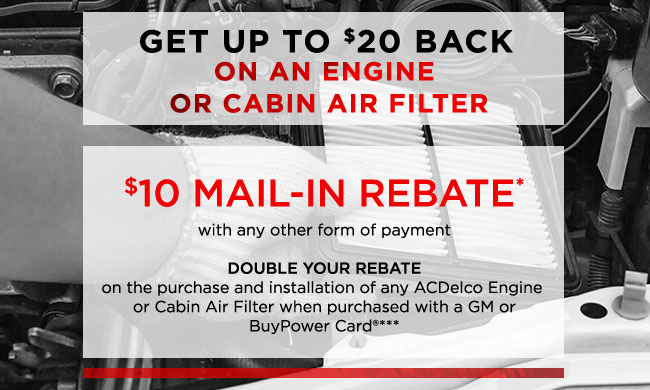 Get Up to $20 Back On An Engine or Cabin Air Filter