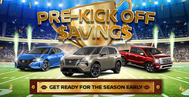 pre-kick off savings. get ready for the season early.