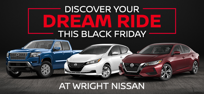 Discover your dream ride this Black Friday - At Wright Nissan