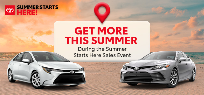 get more this summer during the summer starts here sales event