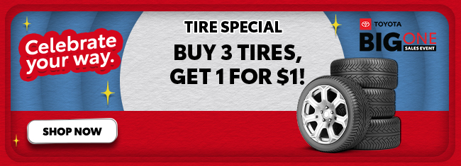 Tire Special - Buy 3 tires get 1 for $1