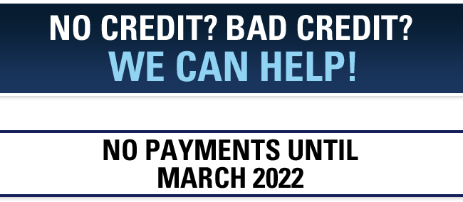 No credit? Bad Credit? We can help!