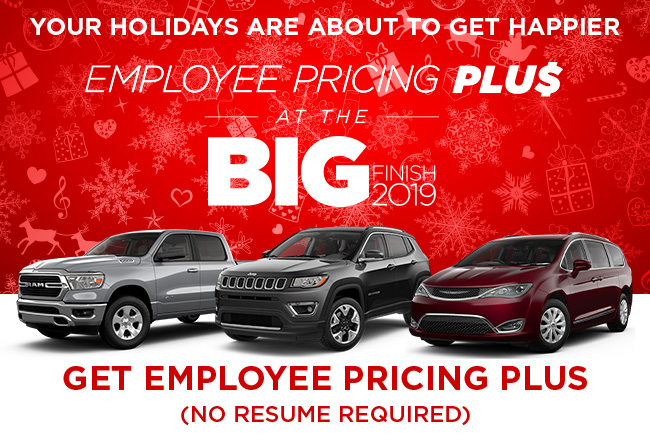 Your holidays are about to get happier at the Employee Pricing Plus at The Big Finish 2019 sales event. Get Employee Pricing Plus (No Resume Required)